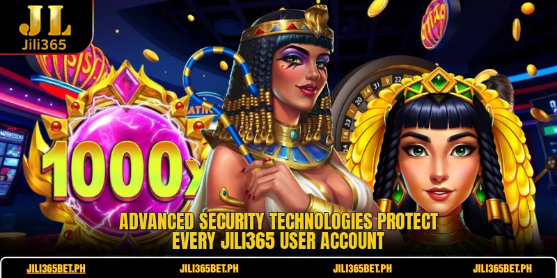 Advanced security technologies protect every JILI365 user account