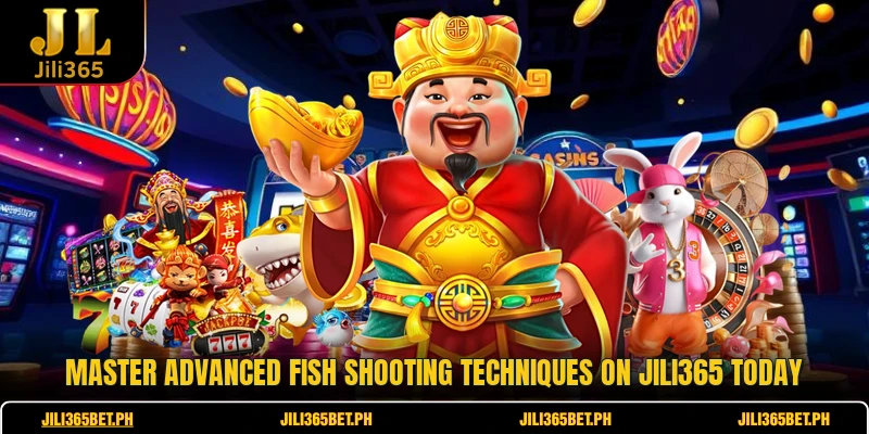 Master advanced fish shooting techniques on JILI365 today